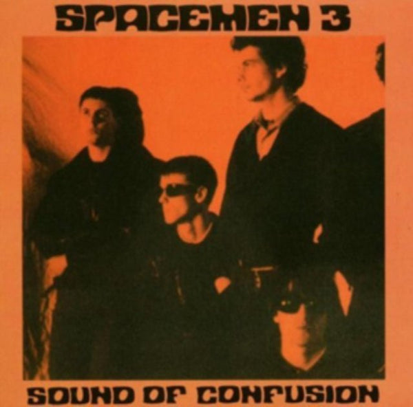 Sound of Confusion Spacemen 3 Vinyl / 12" Album lp Fire Records FIRELP015 - punk to funk heaven