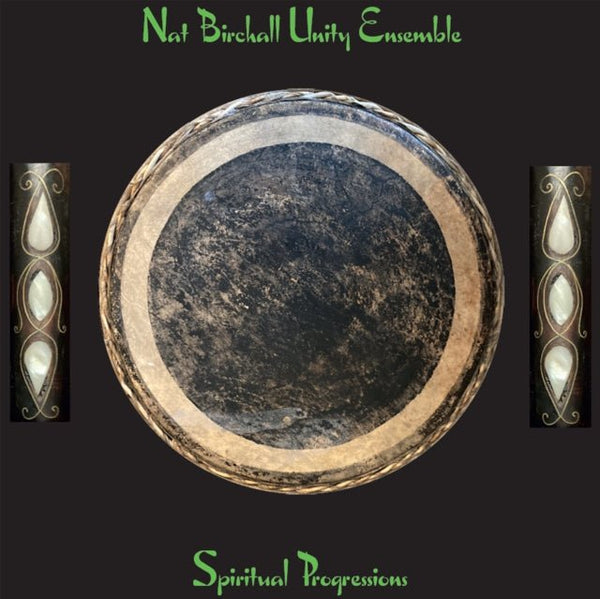 Spiritual Progressions Artist NAT BIRCHALL UNITY ENSEMBLE Format:LP Label:ANCIENT ARCHIVE OF SOUND Catalogue No:AAOS221 - punk to funk heaven