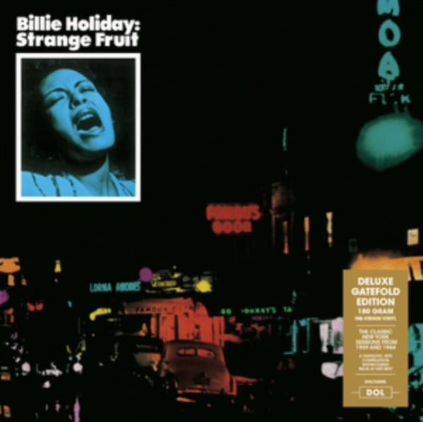 Strange Fruit Artist Billie Holiday Format:Vinyl / 12" Album (Gatefold Cover) Label:DOL Catalogue No:DOL765HG - punk to funk heaven