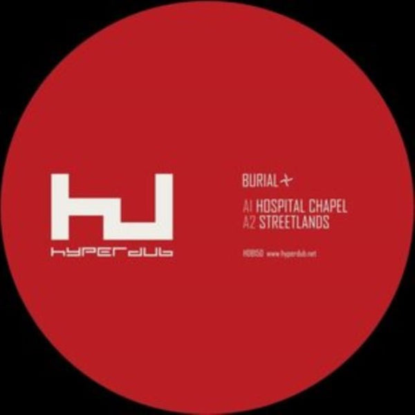 Streetlands Artist Burial Format:Vinyl / 12" EP Label:Hyperdub Catalogue No:HDB150 - punk to funk heaven