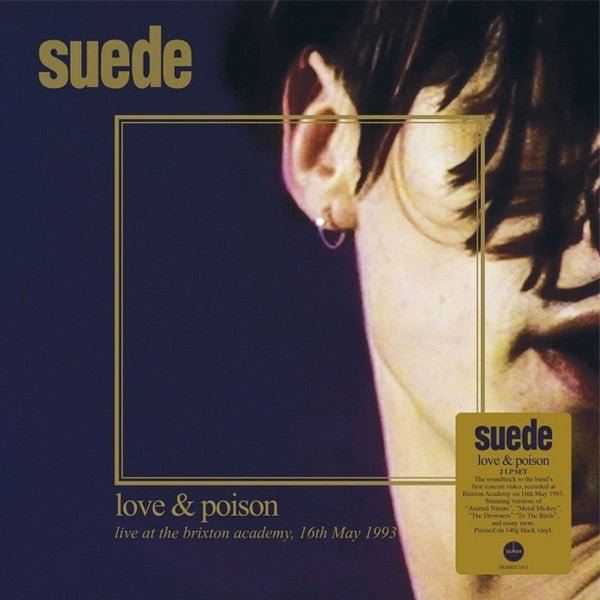 Suede ‎– Love & Poison (Live At The Brixton Academy, 16th May 1993) 2lp - punk to funk heaven