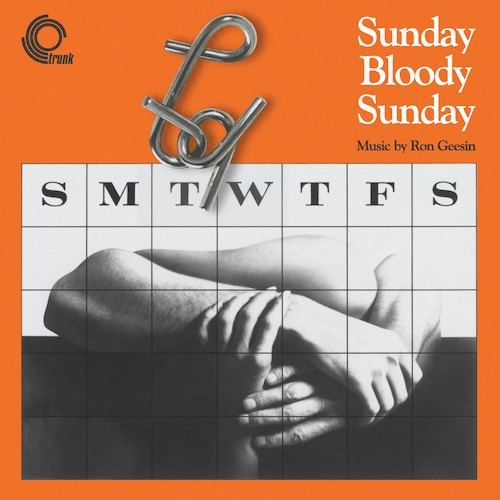 Sunday Bloody Sunday Soundtrack Artist RON GEESIN Format:LP Label:TRUNK RECORDS LTD Catalogue No:JBH097LP - punk to funk heaven