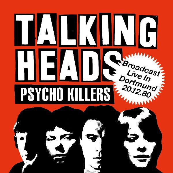 TALKING HEADS PSYCHO KILLERS: BROADCAST LIVE IN DORTMUND, 1980 COMPACT DISC Item no. :FMGZ119CD - punk to funk heaven