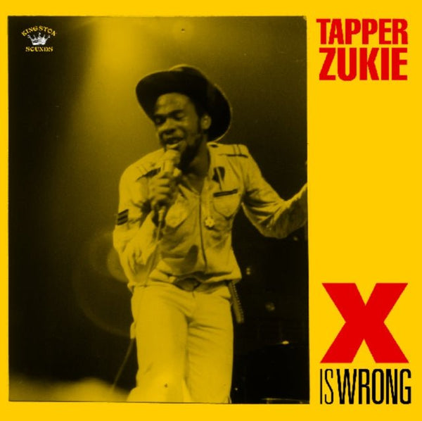 Tapper Zukie ‎– X Is Wrong Label: Kingston Sounds ‎– KSLP085 Format: Vinyl, LP, Compilation - punk to funk heaven