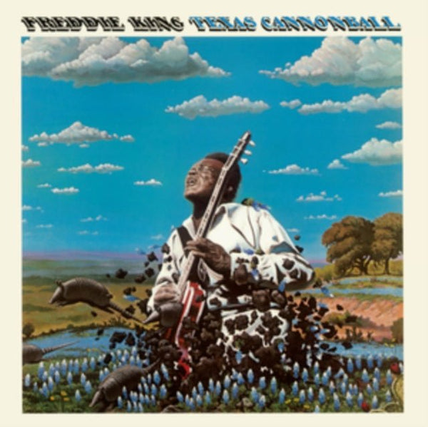 Texas cannonball Artist Freddie King Format:Vinyl / 12" Album Label:Elemental Music - punk to funk heaven