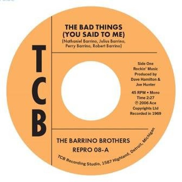 THE BAD THINGS (YOU SAID TO ME) by BARRINO BROTHERS, THE Vinyl 7" REPRO08 Label: KENT - punk to funk heaven
