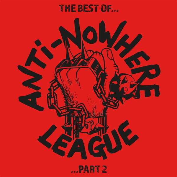THE BEST OF… PART 2 (RED VINYL) by ANTI NOWHERE LEAGUE Vinyl Double Album PLATE036LP - punk to funk heaven