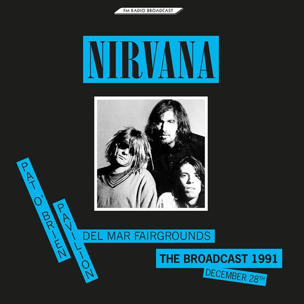 The broadcast 1991, December 28 Artist Nirvana Format:Vinyl / 12" Album - punk to funk heaven