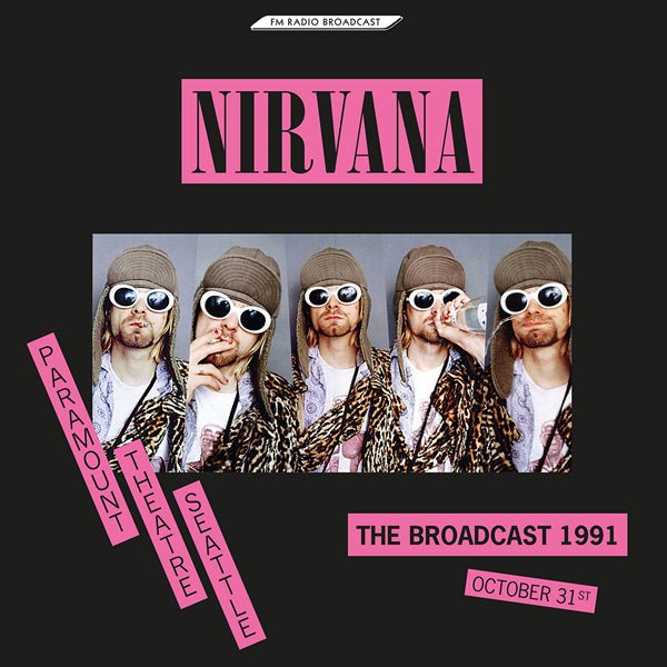 The broadcast 1991, October 31 Artist Nirvana Format: 2lp Vinyl / 12" Album - punk to funk heaven