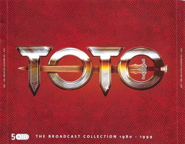 The Broadcast Collection 1980 - 1999 Artist TOTO Format: 5 CD box set Label:CULT LEGENDS - punk to funk heaven
