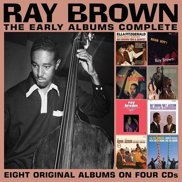 THE EARLY ALBUMS COMPLETE (4CD) by RAY BROWN Compact Disc - 4 CD Box Set EN4CD9209 Label: ENLIGHTENMENT SERIES - punk to funk heaven