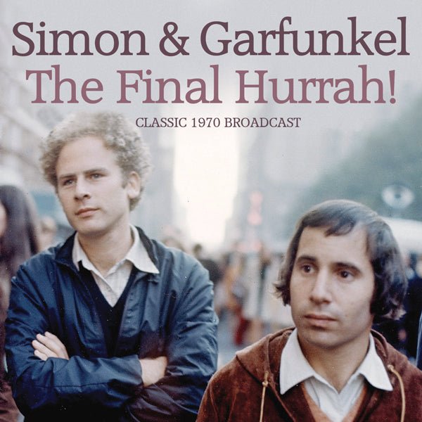 THE FINAL HURRAH by SIMON & GARFUNKEL Compact Disc GOSS049 - punk to funk heaven