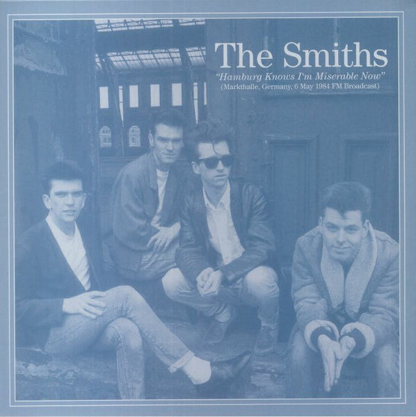 The Smiths ‎– Hamburg Knows I'm Miserable Now Label: Dear Boss. ‎– JACK002 Format: Vinyl, LP - punk to funk heaven