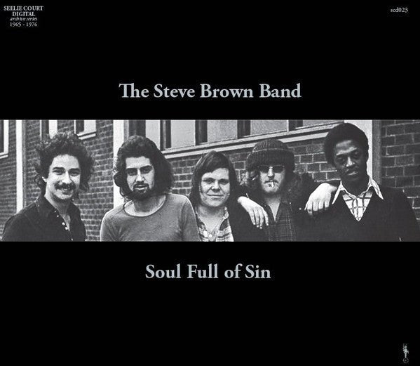 The Steve Brown Band – Soul Full Of Sin Label: Seelie Court Digital – scd 023 Format: CD - punk to funk heaven