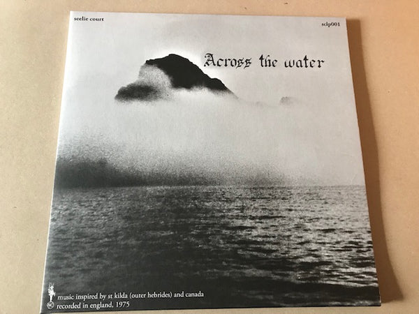 Across The Water ‎– Across The Water vinyl lp  SCLP 001