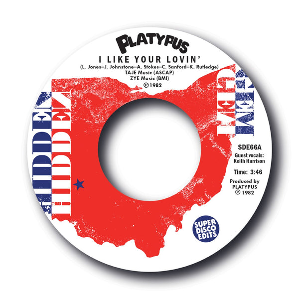 Artist : Platypus  A "I Like Your Lovin"  B "I Never Knew Love (Could Feel This Way)  Cat No : SDE66  Label : Super Disco Edits / Hidden Secret Records  Format : 45RPM – 7”