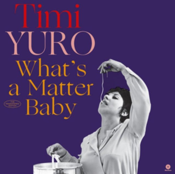 Timi Yuro ‎– What's A Matter Baby Label: WaxTime ‎– 772178 Format: Vinyl, LP - punk to funk heaven