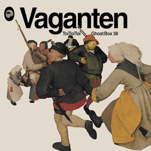 Toi Toi Toi ‎– Vaganten Label: Ghost Box ‎– GBX038LP Format: Vinyl LP - punk to funk heaven