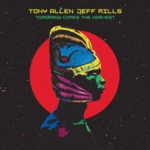 tomorrow Comes the Harvest Artist Tony Allen & Jeff Mills Format:Vinyl / 10" EP - punk to funk heaven