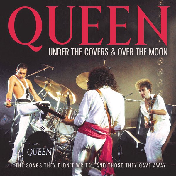 UNDER THE COVERS & OVER THE MOON by QUEEN Compact Disc LFMCD663 - punk to funk heaven