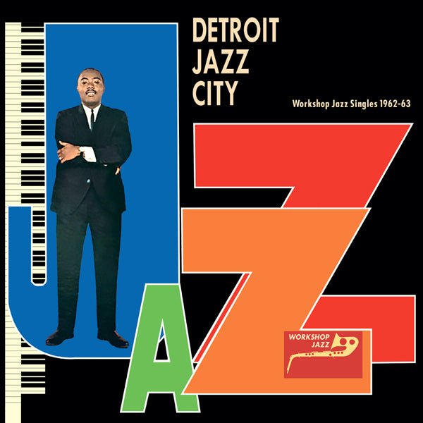 VARIOUS ARTISTS DETROIT JAZZ CITY (WORKSHOP JAZZ SINGLES 1962 - 63) VINYL LP - punk to funk heaven