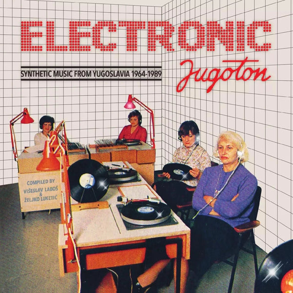 VARIOUS ARTISTS ELECTRONIC JUGOTON VOL.1 - SYNTHETIC MUSIC FROM YUGOSLAVIA 1964 - 1989 VINYL DOUBLE ALBUM Item no. :EVERLANDYU002LP - punk to funk heaven