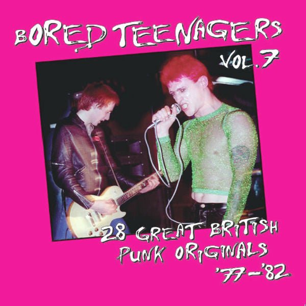 Various – Bored Teenagers Vol.7: 28 Great British Punk Originals '77 - '82 compact disc - punk to funk heaven