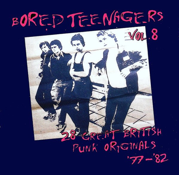 Various – Bored Teenagers Vol.8: 28 Great British Punk Originals '77 - '82 compact disc - punk to funk heaven