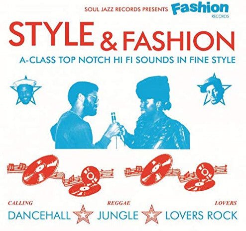 Various ‎– Style & Fashion (A - Class Top Notch Hi Fi Sounds In Fine Style) Label: Soul Jazz Records ‎– SJR CD443 Format: 2 × CD, Compilation - punk to funk heaven