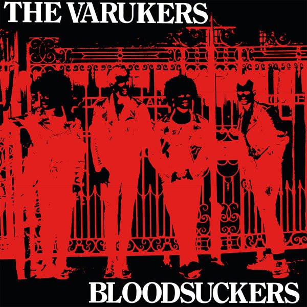 VARUKERS, THE BLOODSUCKERS (CLEAR VINYL) VINYL LP - punk to funk heaven