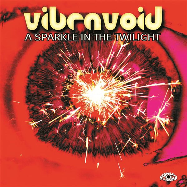 VIBRAVOID A SPARKLE IN THE TWILIGHT VINYL LP - punk to funk heaven