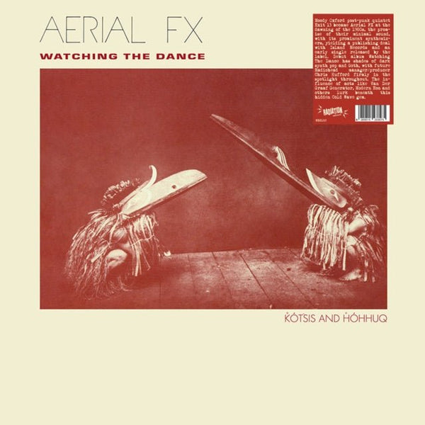 Watching The Dance Artist AERIAL FX LP RADIATION REISSUES RRS182 - punk to funk heaven