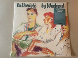 WEEKEND – La Varietè vinyl LP (clear vinyl) LANR006 - punk to funk heaven