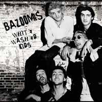 WHITE WASHED KIDS by BAZOOMIS Compact Disc OFFTB021 - punk to funk heaven