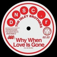 Why When Love Is Gone/Can't Hold the Feeling Back Artist The Isley Brothers & Brenda Holloway Format:Vinyl / 7" Single Label:Deptford Northern Soul Club Catalogue No:DNSCR009 - punk to funk heaven